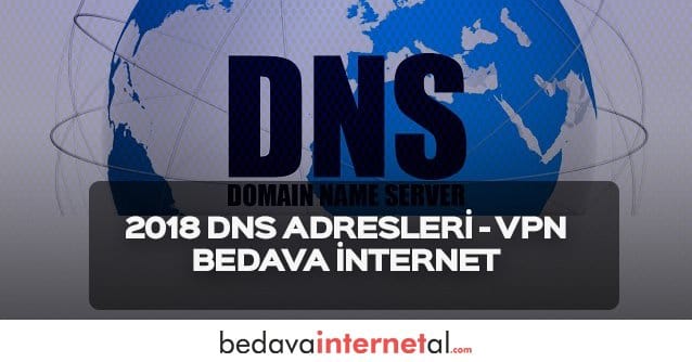 2019 DNS Adresleri 2019 DNS Adresleri
