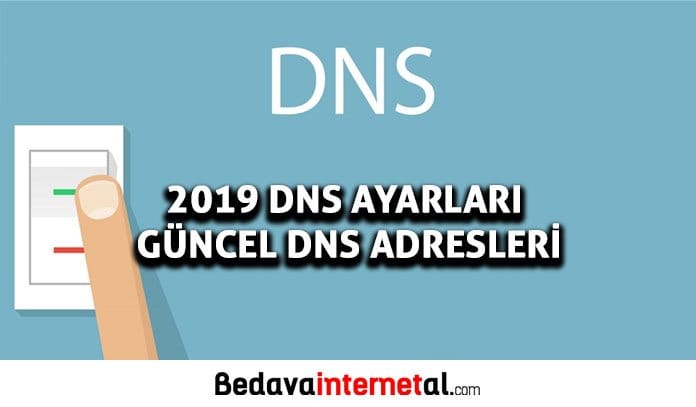 2019 Güncel DNS