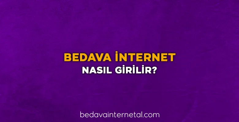 bedava internet giriş