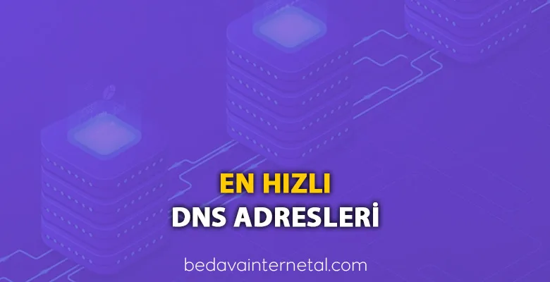 en hızlı dns adresleri