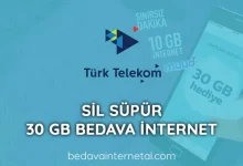 sil süpür 30 gb bedava internet