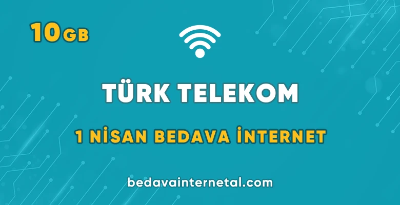 türk telekom 1 nisan bedava internet