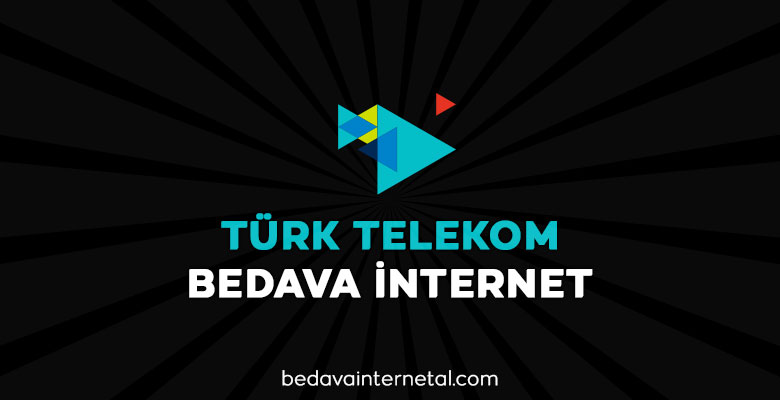 türk telekom bedava internet
