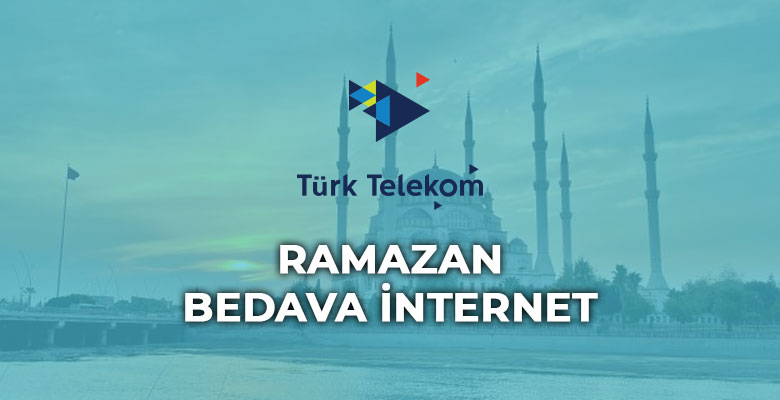 türk telekom ramazan bedava internet