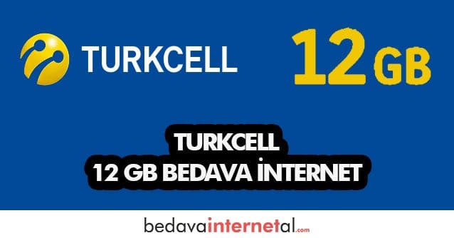 Turkcell 12 GB Bedava internet