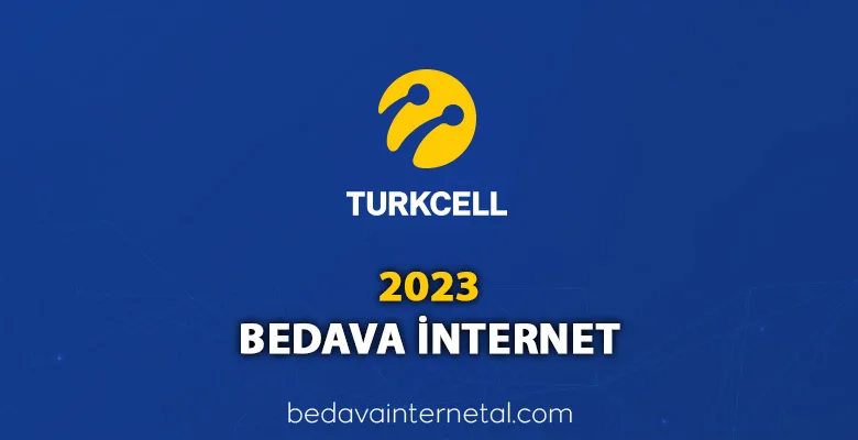 turkcell 2023 bedava internet
