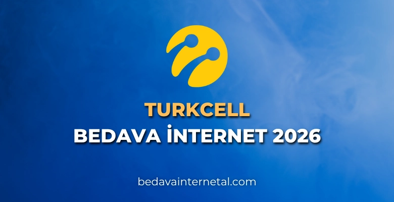 turkcell 2026 bedava internet