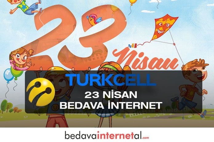Turkcell 23 Nisan Bedava internet Turkcell 23 Nisan bedava internet hediyeleri