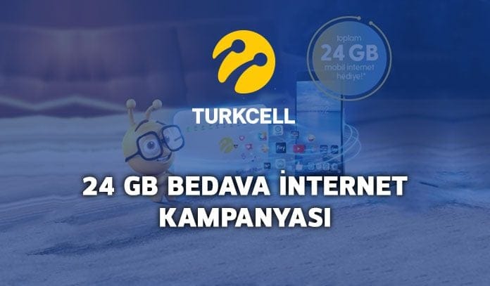 Turkcell 24 GB Bedava internet Kampanyası Turkcell 24 GB internet