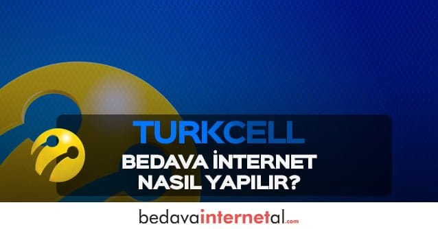 Turkcell Bedava İnternet Nasıl Yapılır