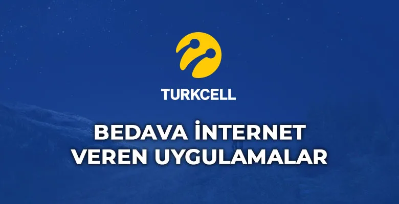 turkcell bedava internet veren uygulamalar