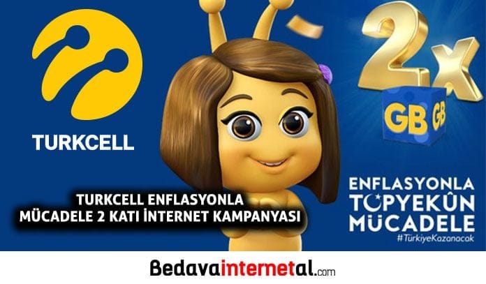 Turkcell Enflasyonla Mücadele 2 Katı internet Kampanyası Turkcell Enflasyon Kampanyası