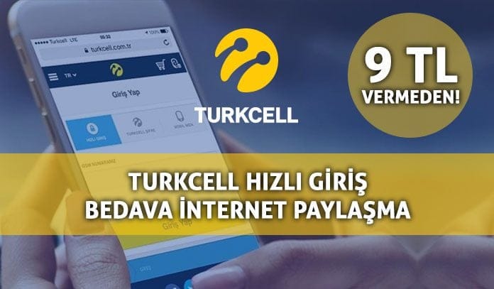 Turkcell Hızlı Giriş Bedava internet Paylaşma Turkcell Hızlı Giriş 2019