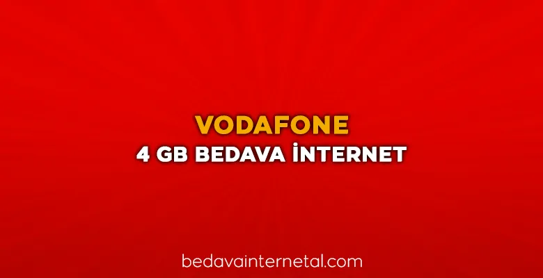 vodafone 4 gb bedava internet